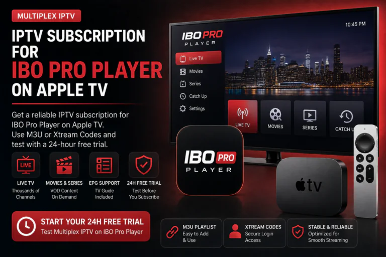 IPTV subscription for IBO Pro Player on Apple TV